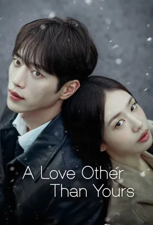 A Love Other Than Yours 2026 Season 01 - English Audio WEB-DL | Hindi Full Movie [EP – 10 Added]