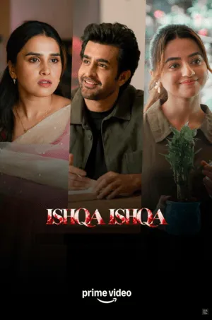 Ishqa Ishqa 2026 Season 1 Amazon Complete Web Series Audio WEB-DL | Hindi Full Movie [ALL Episodes]