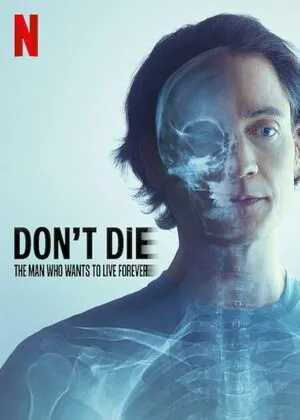 Don’t Die: The Man Who Wants to Live Forever 2025 Dual Audio WEB-DL | Hindi Full Movie