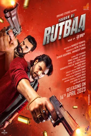 Yaaran Da Rutbaa 2023 Punjabi WEB-DL | Hindi Full Movie