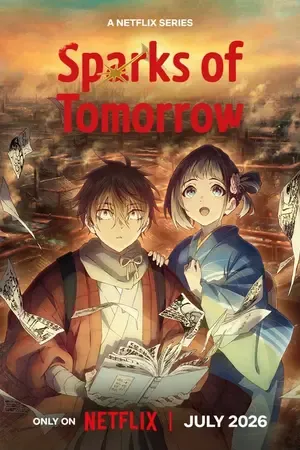 Sparks of Tomorrow 2026 Season 1 - English - Japanese Audio WEB-DL | Hindi Full Movie [EP - 13 ADDED]