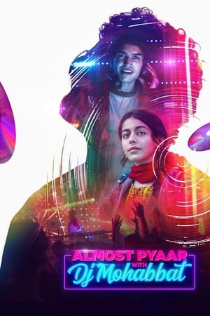 Almost Pyaar with DJ Mohabbat (2023) HDRip | Hindi Full Movie – 480p