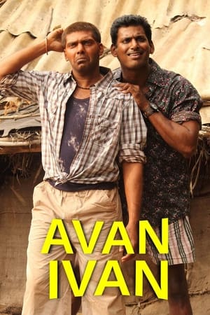 Avan Ivan (2011) ( – Tamil) Dual Audio | Hindi Full Movie UnCut HDRip 400MB