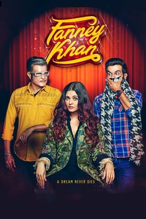 Fanney Khan (2018) Movie | Hindi Full Movie HDRip - [350MB]
