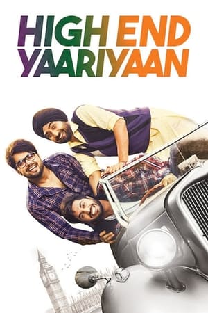 High End Yaariyaan 2019 Punjabi Movie | Hindi Full Movie HDRip - [340MB]