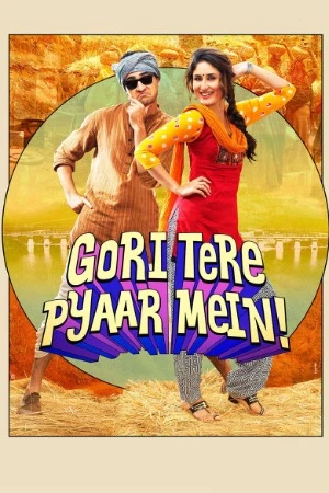 Gori Tere Pyaar Mein! 2013 Audio WEB-DL | Hindi Full Movie